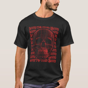 Rave to the grave Techno Music Back Print T-Shirt