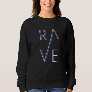 RAVE Trippy Techno EDM Trance Goa Festival Sweatshirt