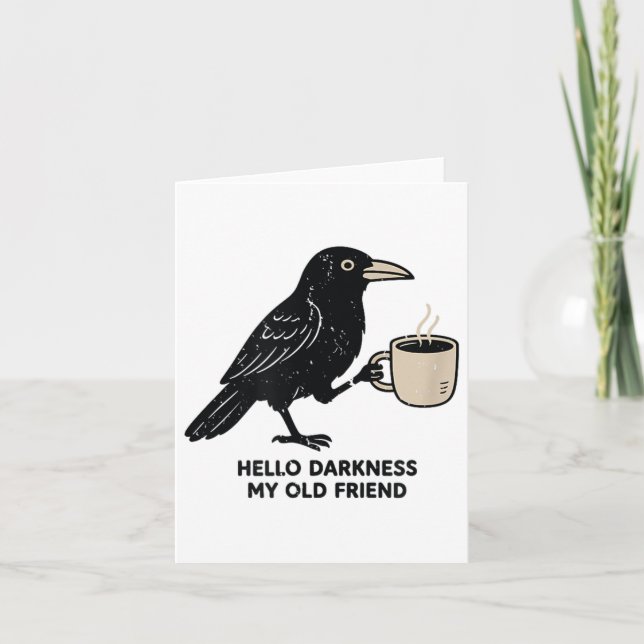 Raven Crow Coffee Funny Hello Darkness  Card (Front)