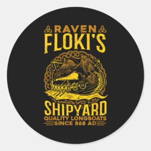 Raven Flokis Shipyard Nordic Mythology Viking  Classic Round Sticker