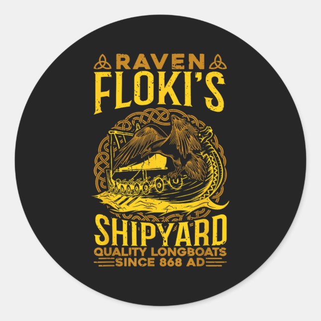Raven Flokis Shipyard Nordic Mythology Viking  Classic Round Sticker (Front)