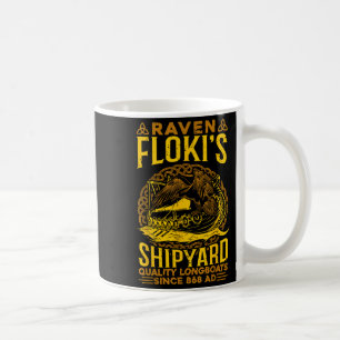 Raven Flokis Shipyard Nordic Mythology Viking  Coffee Mug