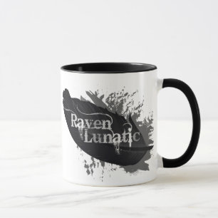 Raven Lunatic Fun Quote for Raven Bird Lovers Mug