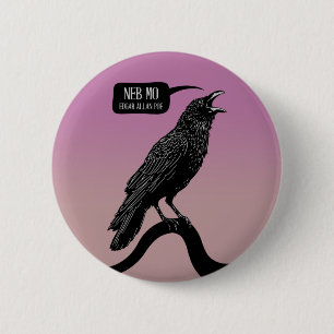 Raven: "Neb Mo." 6 Cm Round Badge