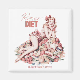 Raw Diet (I Can’t Work a Stove) Retro Pink Wife Magnet