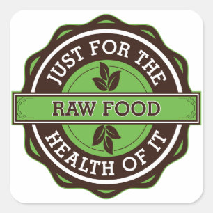 Raw Food Just For the Health of It Square Sticker