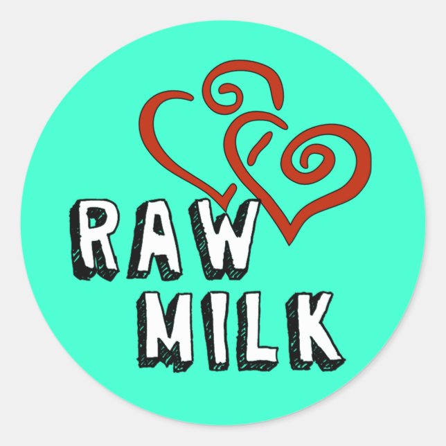 Raw Milk Love Classic Round Sticker (Front)