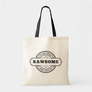 Raw Vegan Vegetarian Rawsome Tote Bag