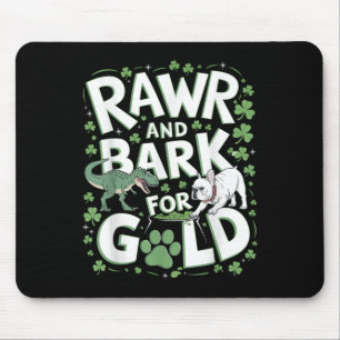 Rawr Bark T-rex Bulldog St. Patricks Day American Mouse Pad
