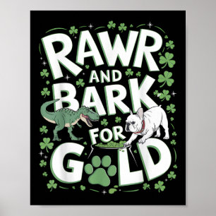Rawr Bark T-rex Bulldog St. Patricks Day American Poster