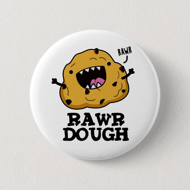 Rawr Dough Funny Food Pun  6 Cm Round Badge (Front)
