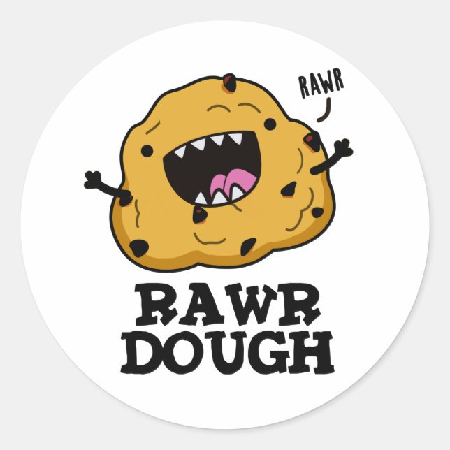 Rawr Dough Funny Food Pun  Classic Round Sticker (Front)