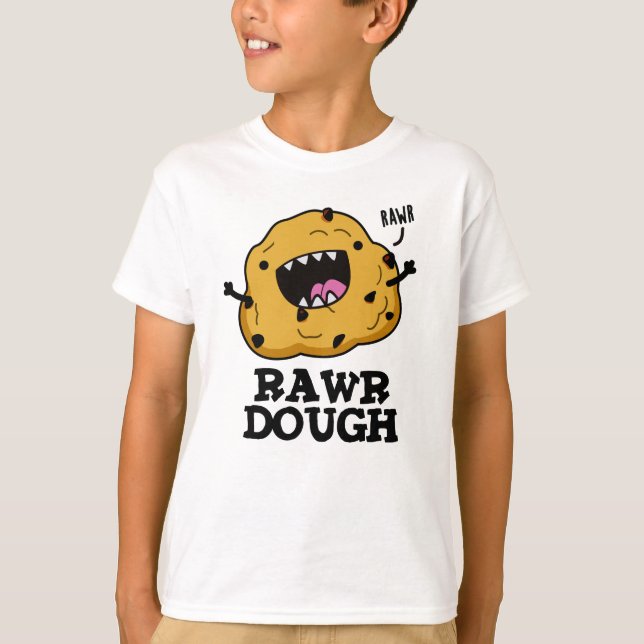 Rawr Dough Funny Food Pun  T-Shirt (Front)