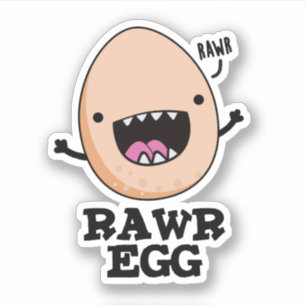 Rawr Egg Funny Roaring Raw Egg Pun 
