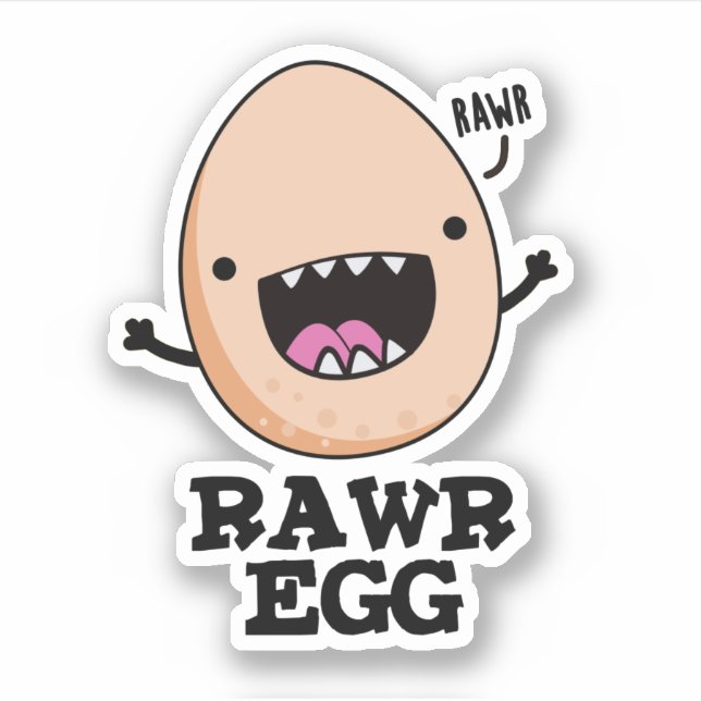 Rawr Egg Funny Roaring Raw Egg Pun  (Front)