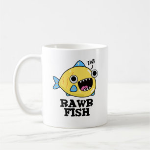 Rawr Fish Funny Animal Pun  Coffee Mug
