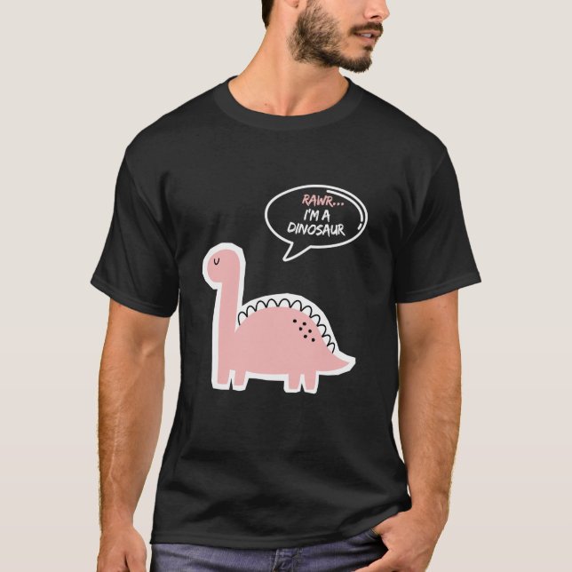 Rawr I m a Dinosaur Fun and Cute I am a Brachiosau T-Shirt (Front)