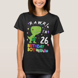 Rawr I'm 26 Cute Dinosaur Birthday T-Shirt