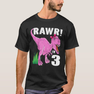 Rawr I'm 3 Dinosaur T Rex 3Rd Birthday Child Girl T-Shirt