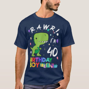 Rawr Im 40 Cute Dinosaur Birthday Gift T-Shirt