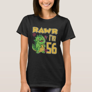 Rawr I'm 56 T-Shirt