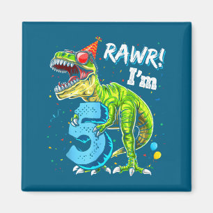 Rawr I'm 5 5th Birthday T Rex Dinosaur Funny Party Magnet