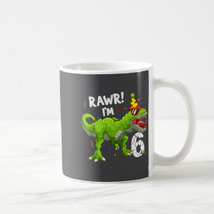 Rawr I'm 6 6th Birthday T Rex Dinosaur Funny Party Coffee Mug