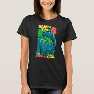 Rawr I'm 8 Birthday Girls 8th Birthday Dino Fukuis T-Shirt