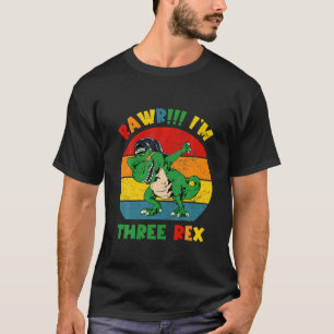 Rawr I'm Three Rex Awesome 3Rd Birthday Dinosaur 3 T-Shirt