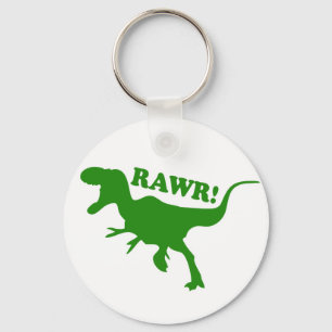 RAWR is how Dinosaurs say I love you Key Ring