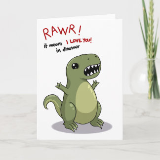 Rawr Means I love you in Dinosaur Card