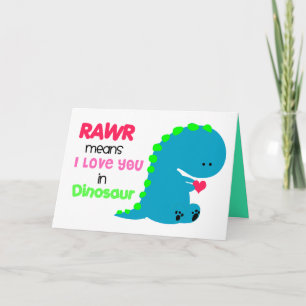 RAWR Means I love you in Dinosaur Card #2