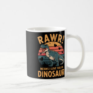 Rawr Means I Love You In Dinosaur Vintage Valentin Coffee Mug
