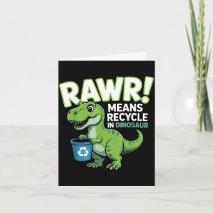 Rawr means recycle in dinosaur kids boys earth day card