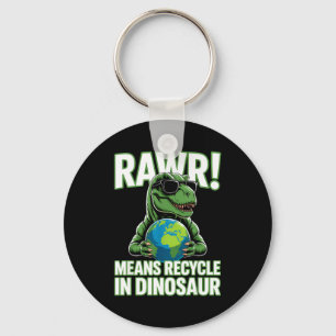 Rawr means recycle in dinosaur kids boys earth day key ring
