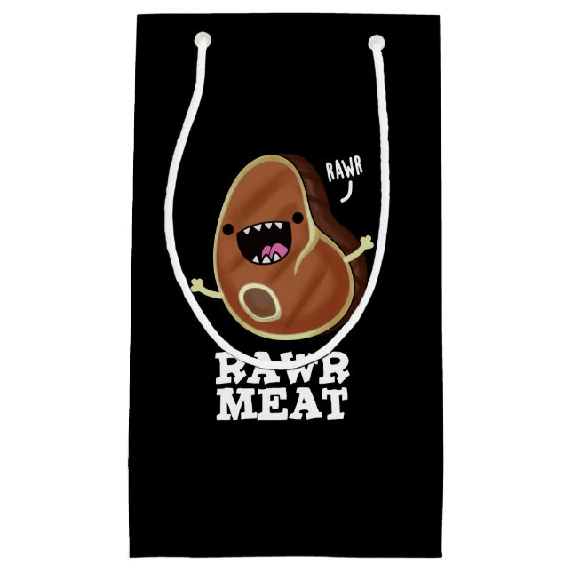 Rawr Meat Funny Raw Meat Pun Dark BG Small Gift Bag (Front)