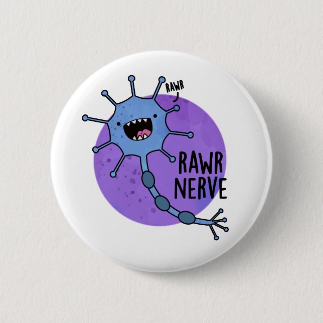 Rawr Nerve Funny Neuron Nerve Pun  6 Cm Round Badge (Front)