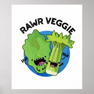 Rawr Veggie Funny Food Pun Poster