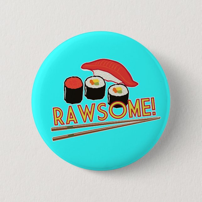 Rawsome! 6 Cm Round Badge (Front)