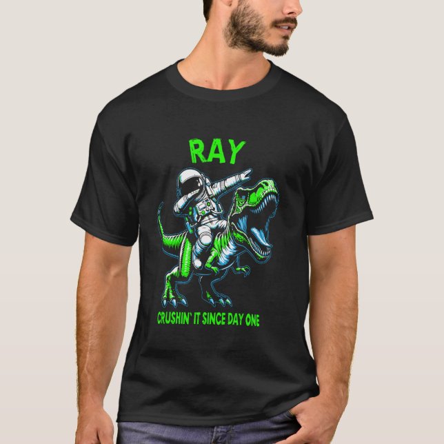 Ray Crushin' It Since Day One Astronaut Dinosaur C T-Shirt (Front)