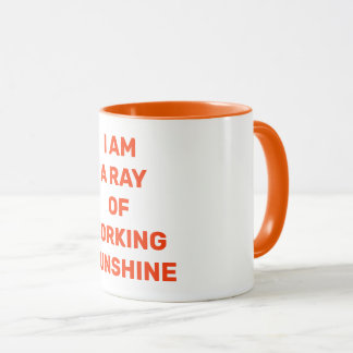 "Ray of Fxxxing Sunshine" rude greeting Mug