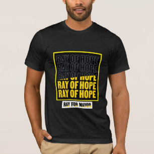 Ray of Hope: Ray McGuire for Mayor T-Shirt