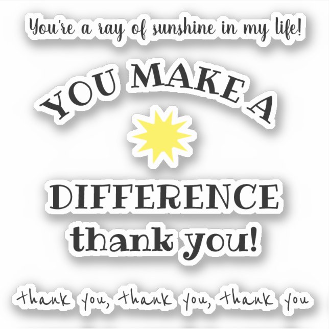 Ray of Sunshine; You Make a Difference Quotes (Front)
