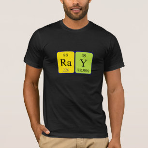 Ray periodic table name shirt