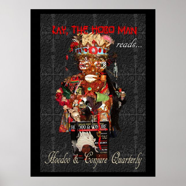 Ray the Hobo Man Reads Hoodoo & Conjure Quarterly Poster (Front)