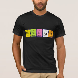 Raynard periodic table name shirt