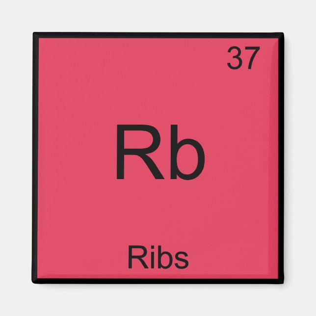 Rb - Ribs Chemistry Element Symbol Funny Magnet (Front)