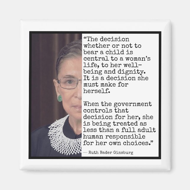 RBG decision to bear children quote Magnet (Front)