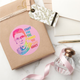 RBG Fight For The Things You Care About Classic Round Sticker