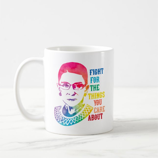 RBG Fight For The Things You Care About Coffee Mug (Left)